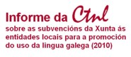Informe sobre as subvencións da Xunta ás entidades locais para a promoción do uso da lingua galega (2010)